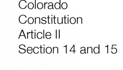 Colorado Constitution Article II Section 14 and 15