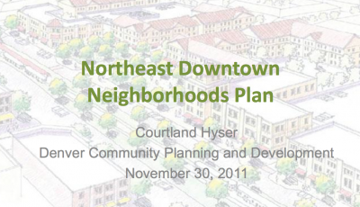 FPBD Community Meeting: 30 November 2011 Northeast Denver Neighborhoods Plan